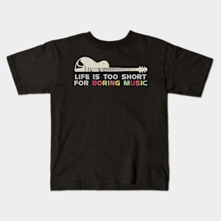 Life's Too Short for Boring Music, Line Art of Guitar Kids T-Shirt